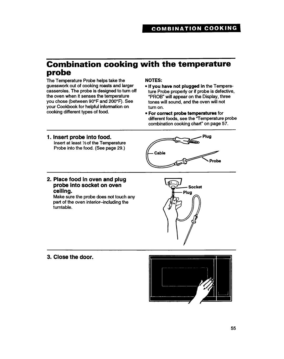 Whirlpool MC8130XA Combination cooking probe, with the temperature, Close the door, Insert probe into food, ceiling 