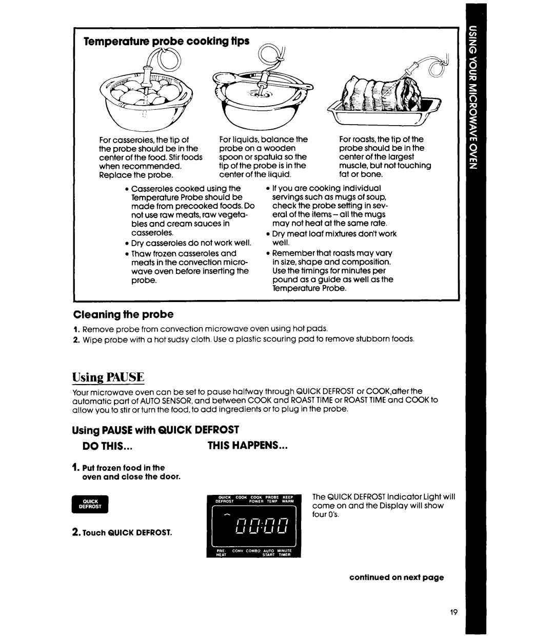 Whirlpool MC8990XT, MC8991XT manual Temperature probe cooking tips, Cleaning the probe, Using Pause with Quick Defrost 