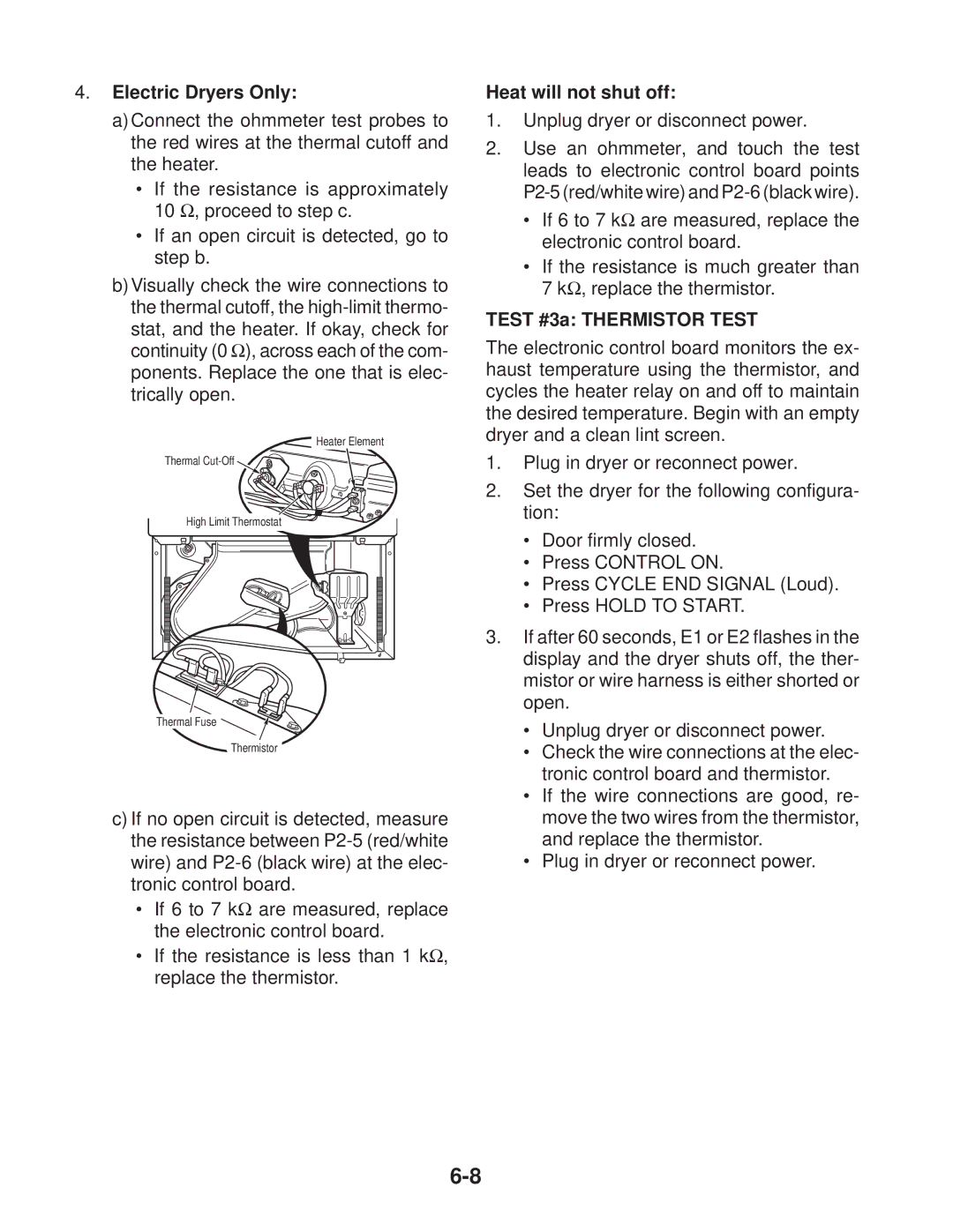 Whirlpool MED / GD 9700S, MED / GD 9600S manual Heat will not shut off, Test #3a Thermistor Test 