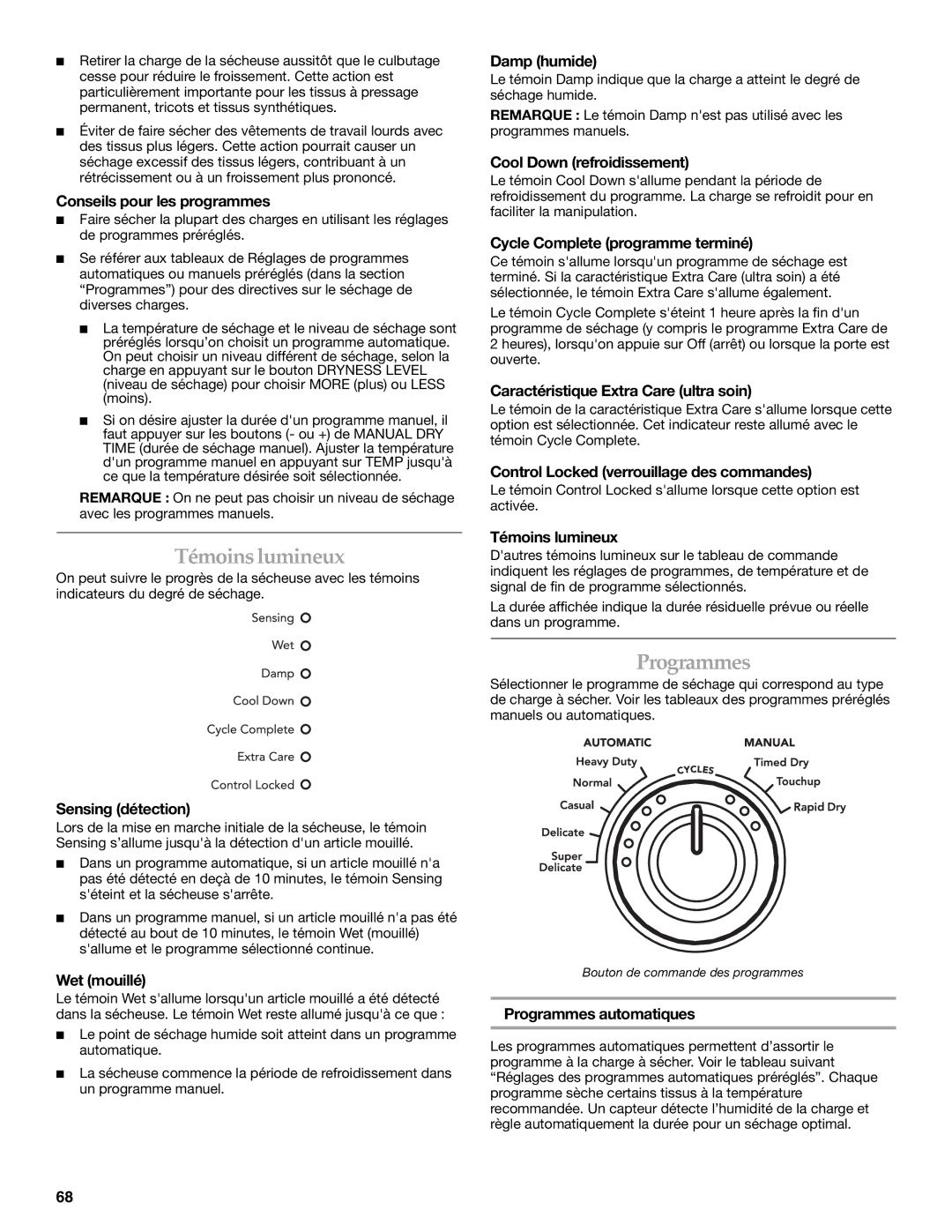 Whirlpool MED9600SQ0 manual Témoins lumineux, Programmes 
