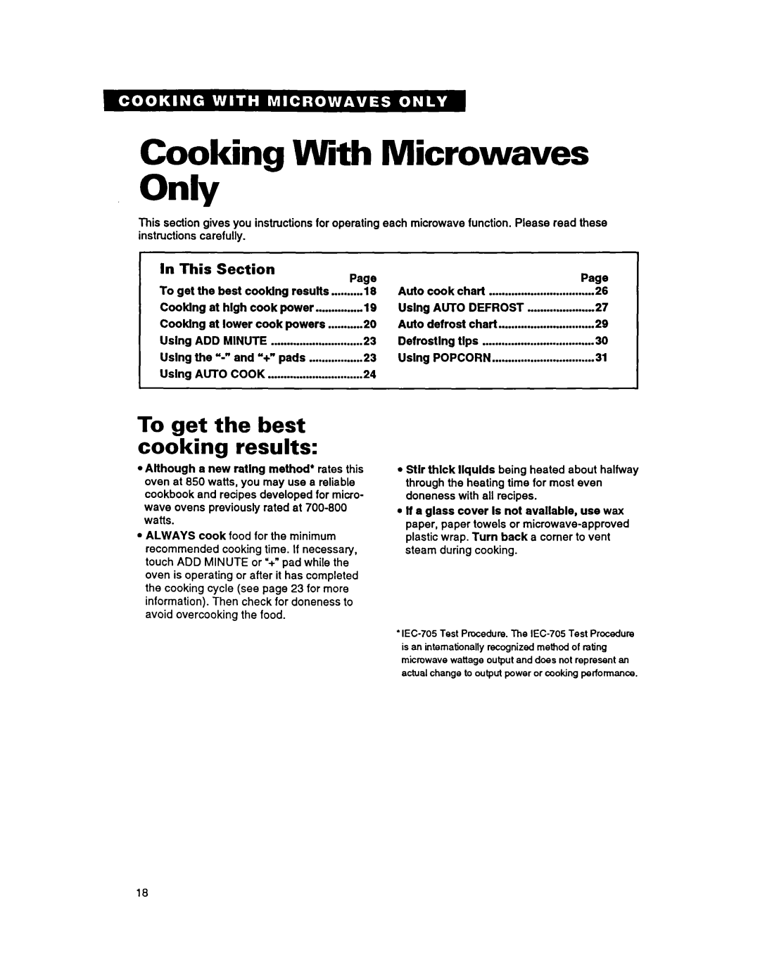 Whirlpool MG3090XAB, MG207OXAQ, MG207OXAB, MG3090XAQ warranty Cooking vvith Microwaves, To get the best cooking results 