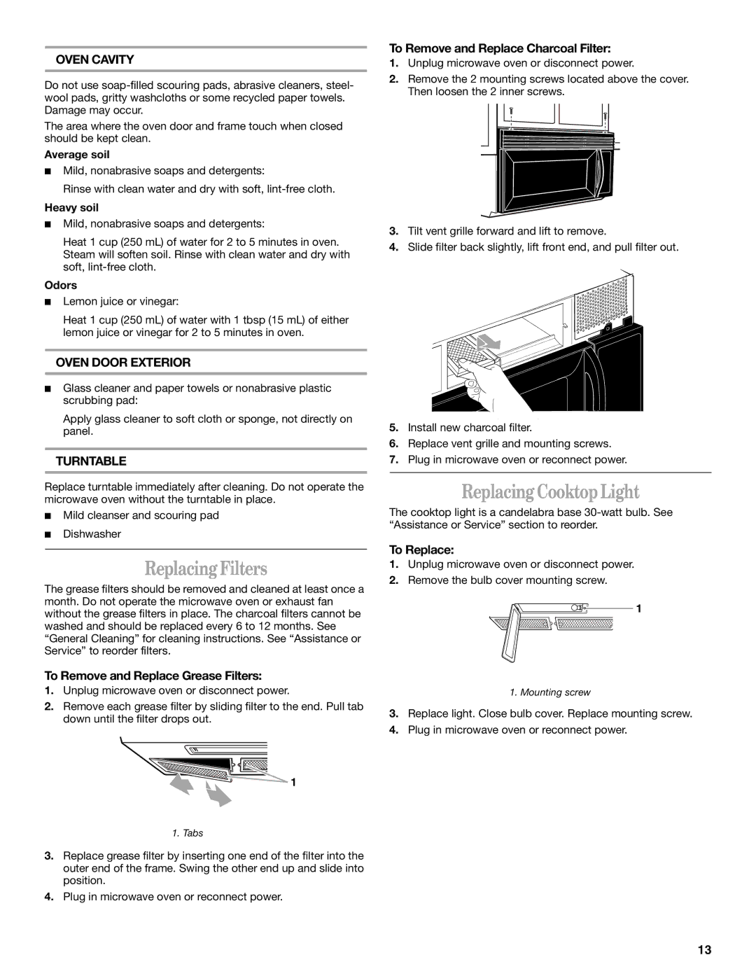 Whirlpool MH1140XM manual Replacing Filters, Replacing Cooktop Light, To Remove and Replace Charcoal Filter, To Replace 