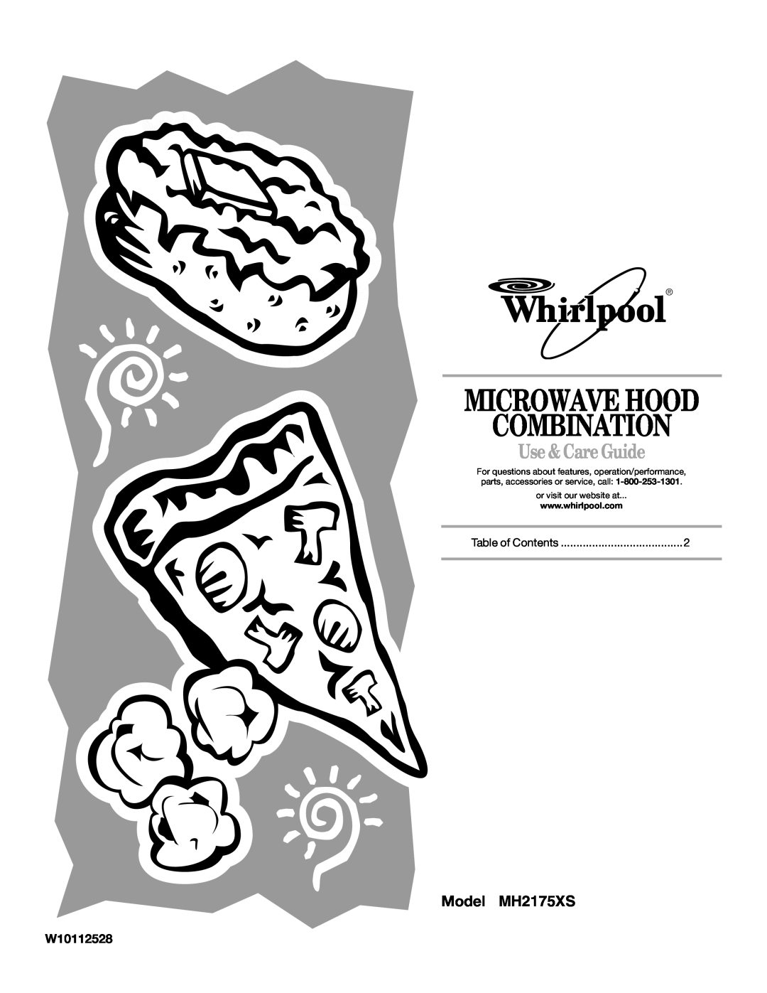 Whirlpool manual Model MH2175XS, W10112528, Microwave Hood Combination, Use & Care Guide, or visit our website at 