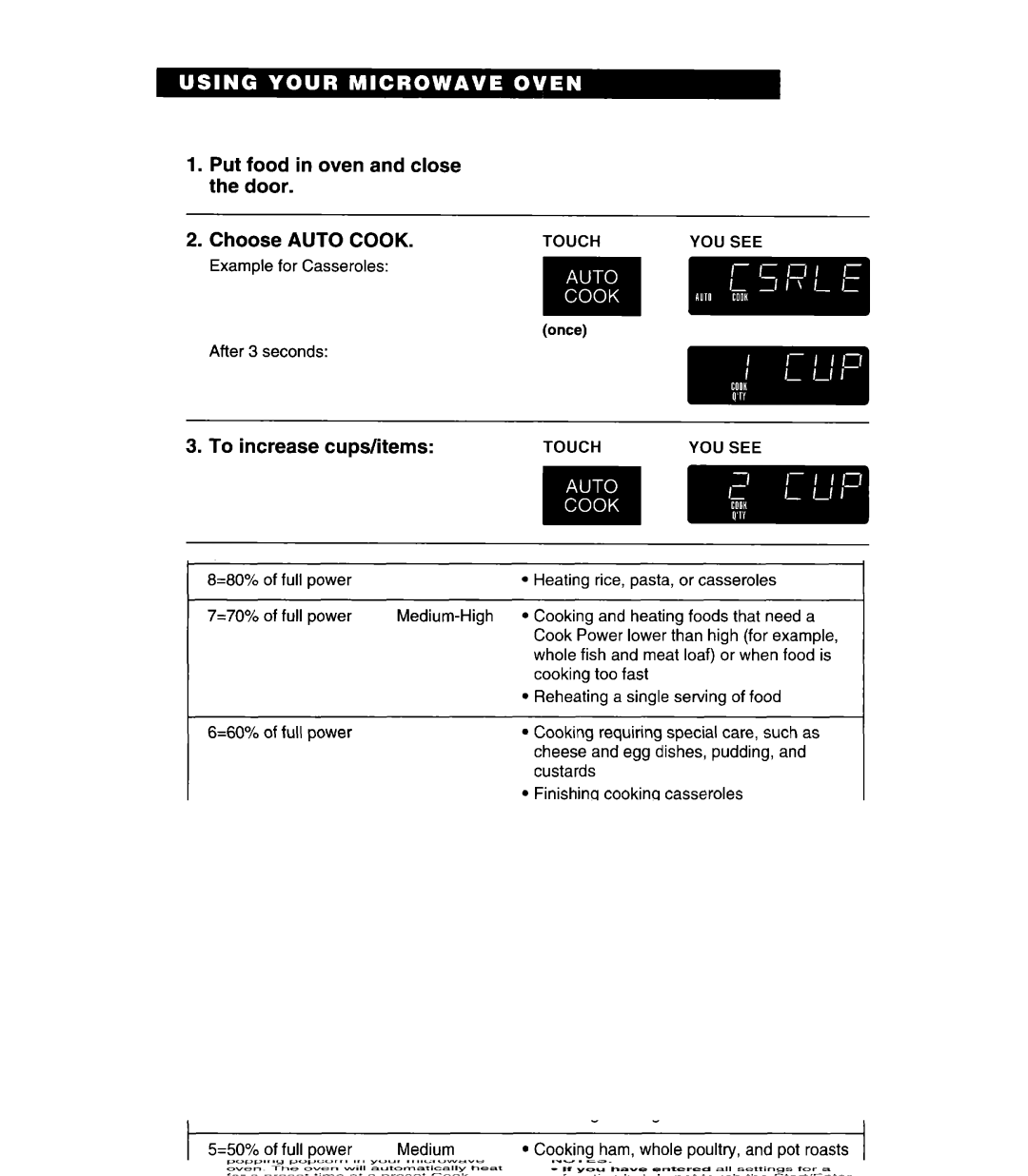 Whirlpool MH6110XE Put food in oven and close the door Choose Auto Cook, To increase Cups/items, Start Oven Optional 