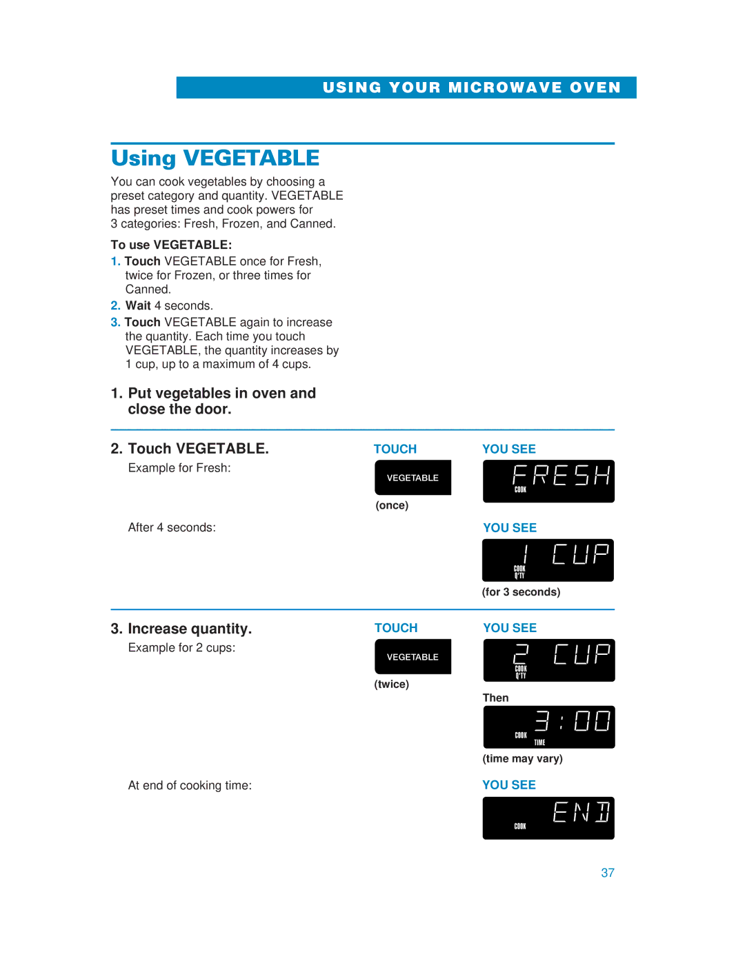 Whirlpool YMH6130XE warranty Using Vegetable, Put vegetables in oven and close the door, To use Vegetable 