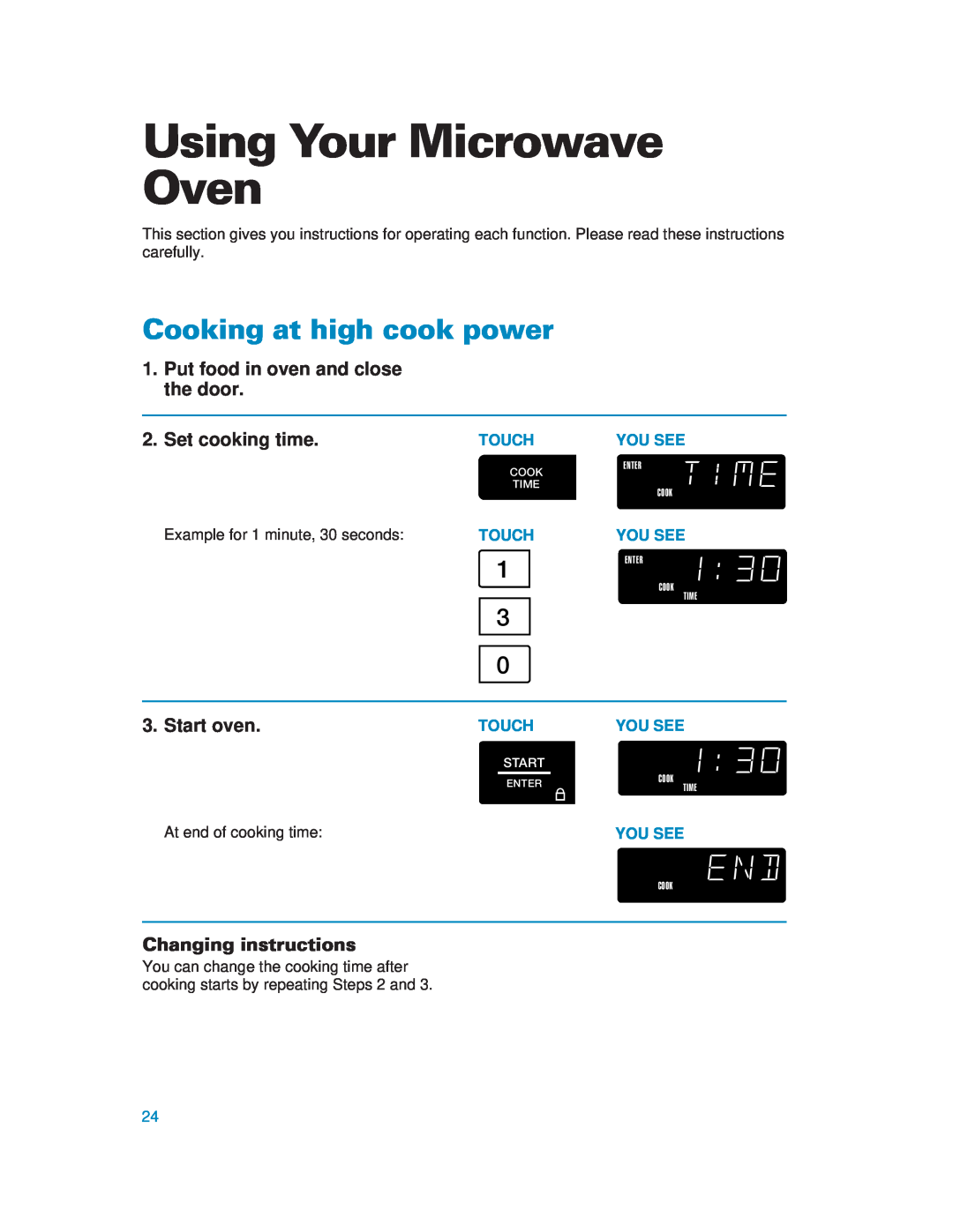 Whirlpool MH6130XE Using Your Microwave Oven, Cooking at high cook power, Put food in oven and close the door, Start oven 