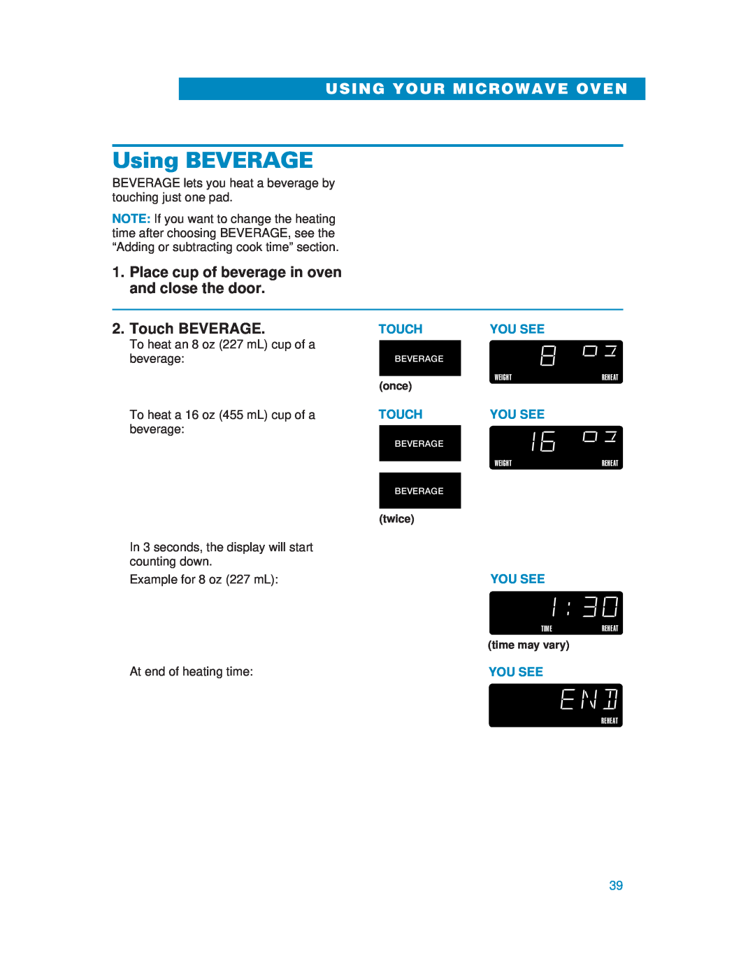 Whirlpool YMH6130XE warranty Using BEVERAGE, Place cup of beverage in oven and close the door, Touch BEVERAGE 