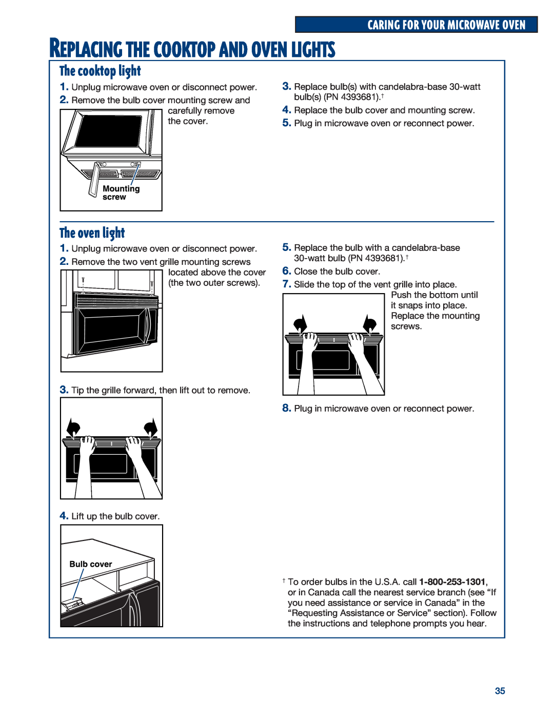 Whirlpool YMH6140XF installation instructions The cooktop light, The oven light, Caring For Your Microwave Oven 