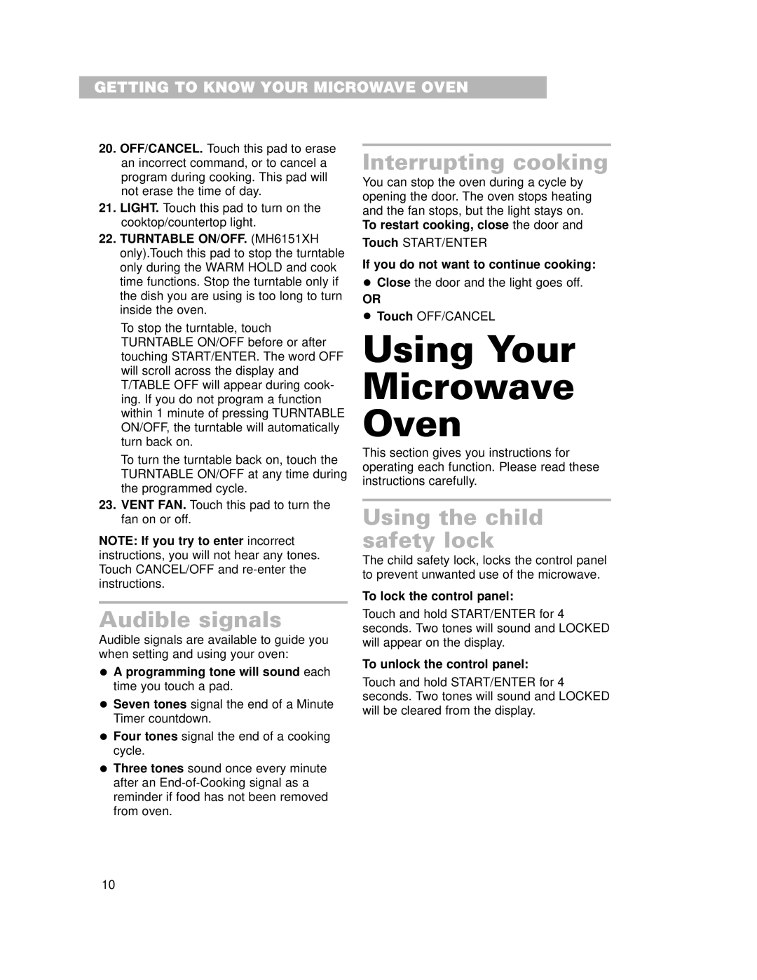 Whirlpool MH6150XH, MH6151XH Using Your Microwave Oven, Audible signals, Interrupting cooking, Using the child safety lock 