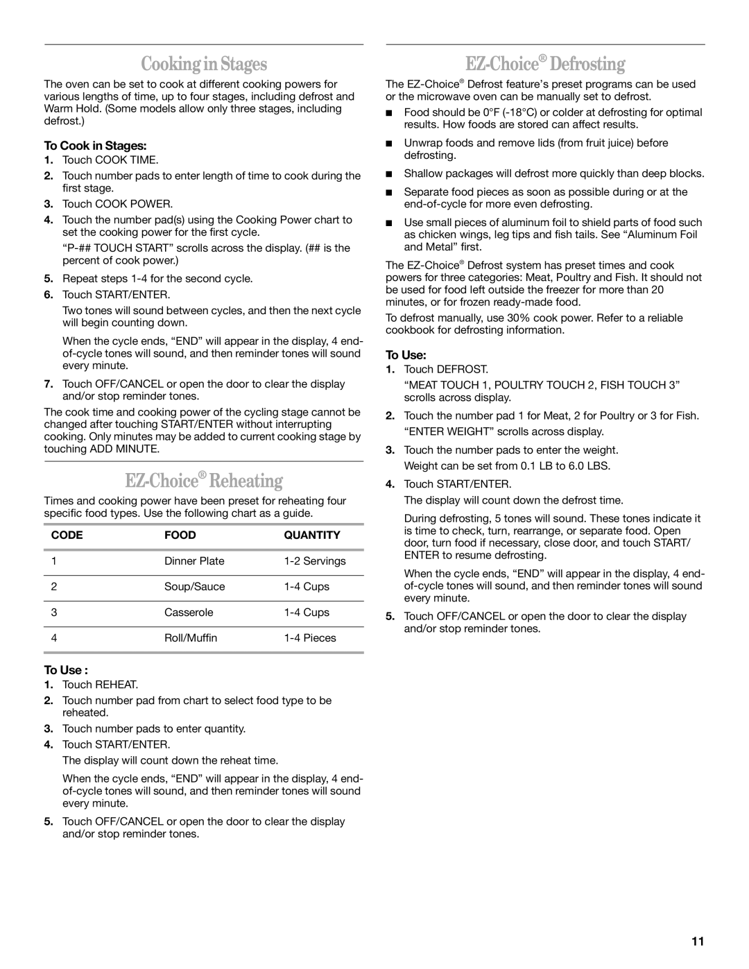 Whirlpool MH6150XL manual Cooking in Stages, EZ-ChoiceReheating, EZ-ChoiceDefrosting, To Cook in Stages 