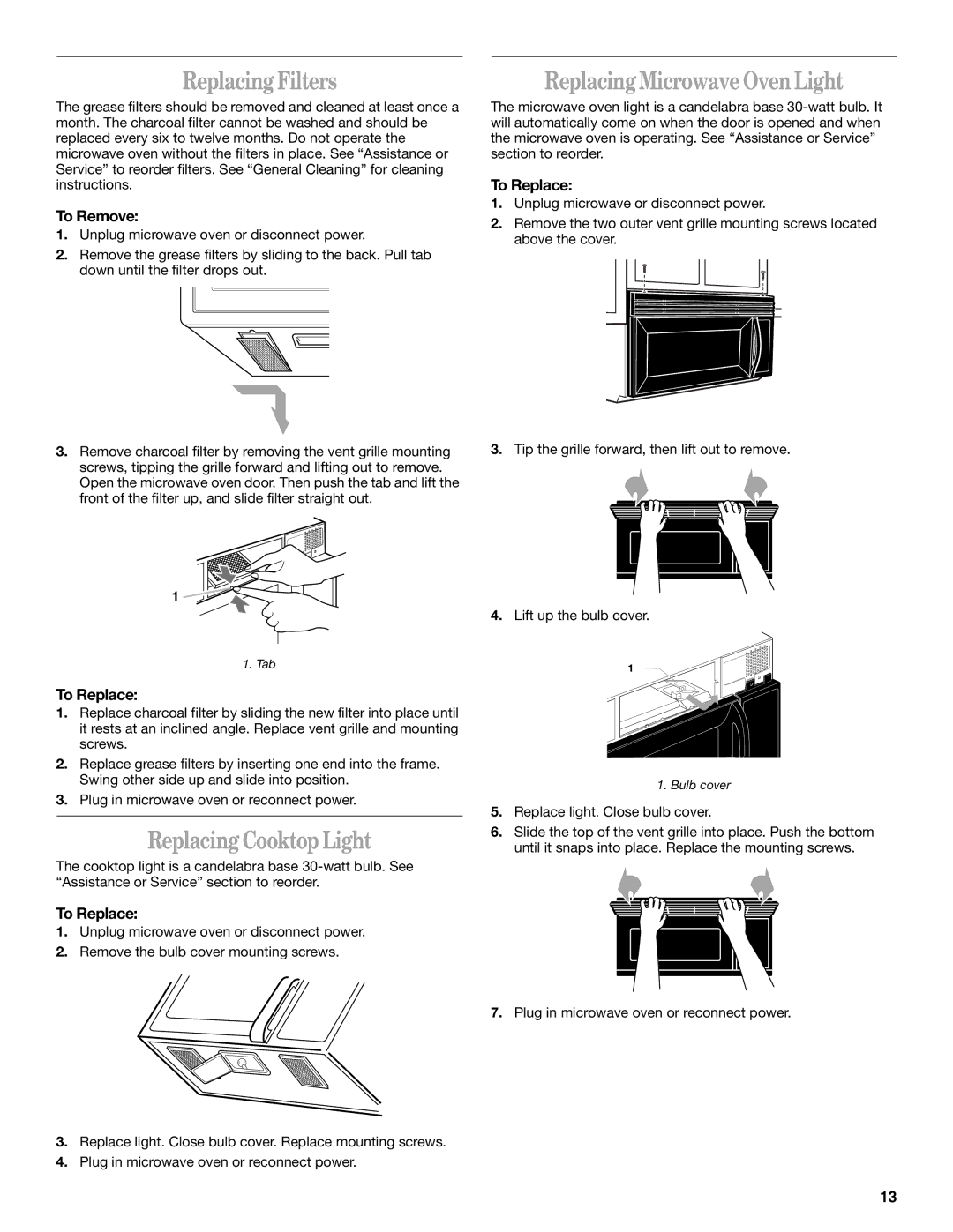 Whirlpool MH6150XL manual Replacing Filters, Replacing Cooktop Light, Replacing Microwave Oven Light, To Remove, To Replace 