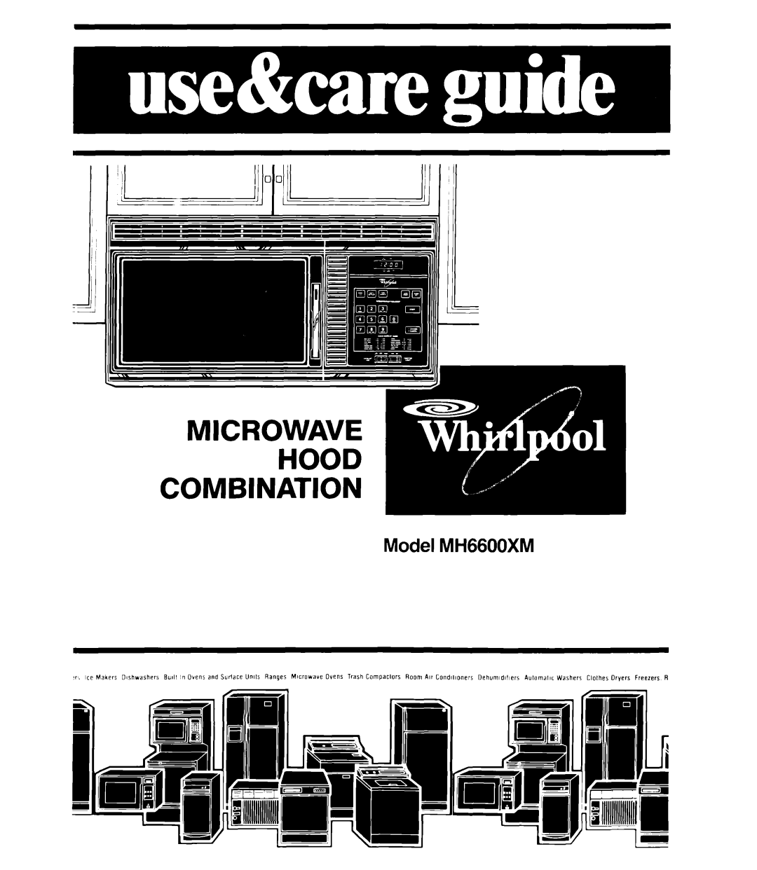 Whirlpool manual Model MH6600XM 