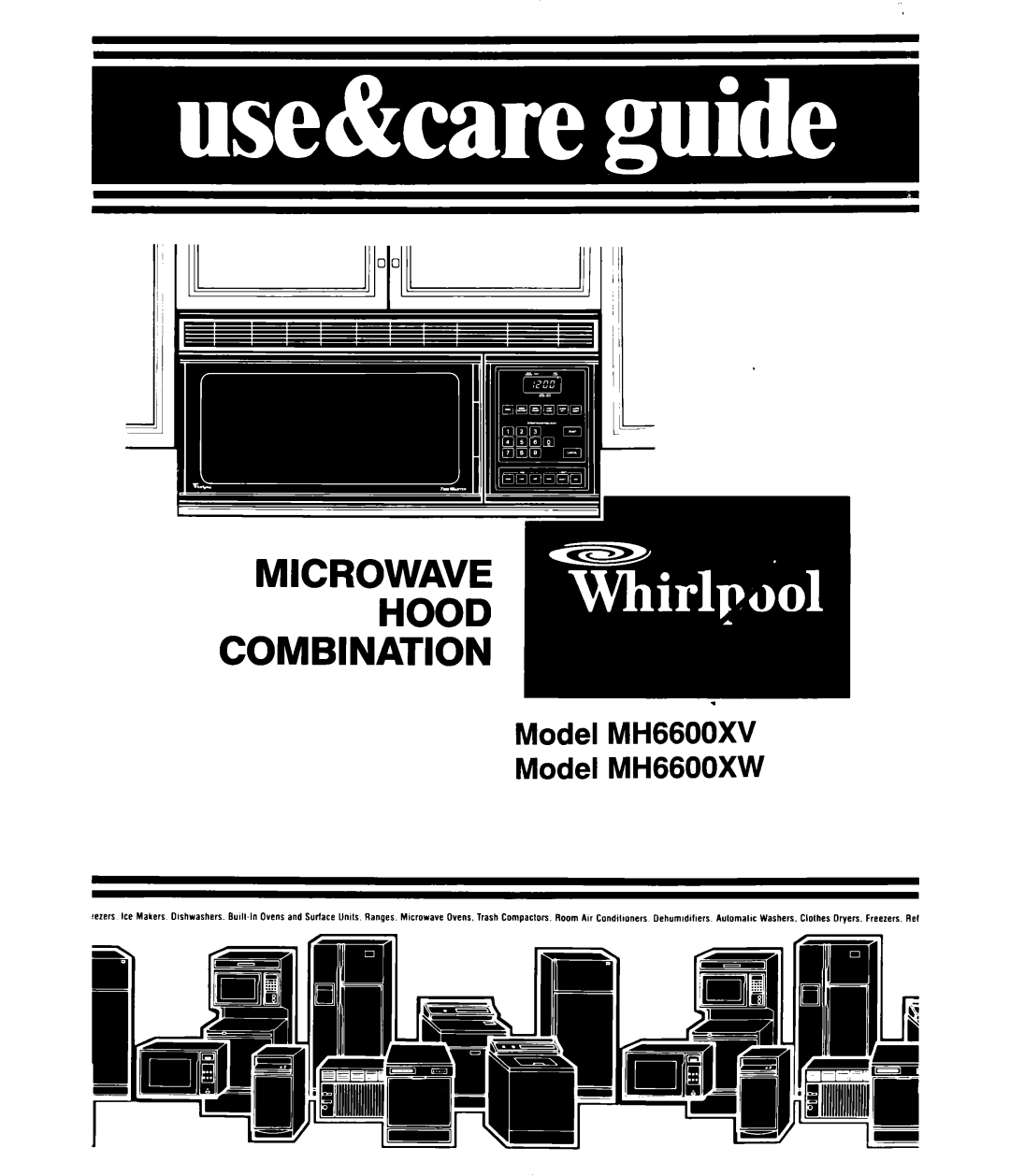 Whirlpool manual Model MH6600XV Model MH6600XW 