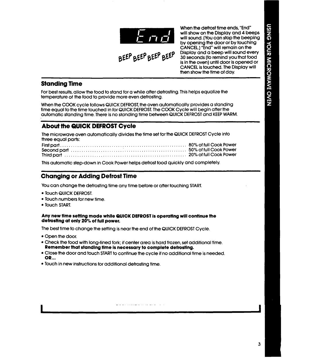 Whirlpool MH6600XW, MH6600XV manual Standing Time, About the Quick DEFROSTCycle, Changing or Adding Defrost Time 