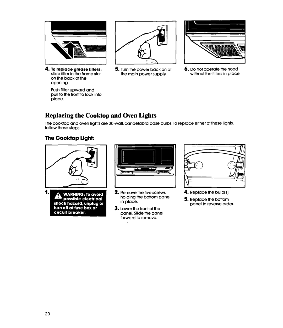 Whirlpool MH6600XV, MH6600XW manual Replacing the Cooktop and Oven Lights, The Cooktop light, grease filters 