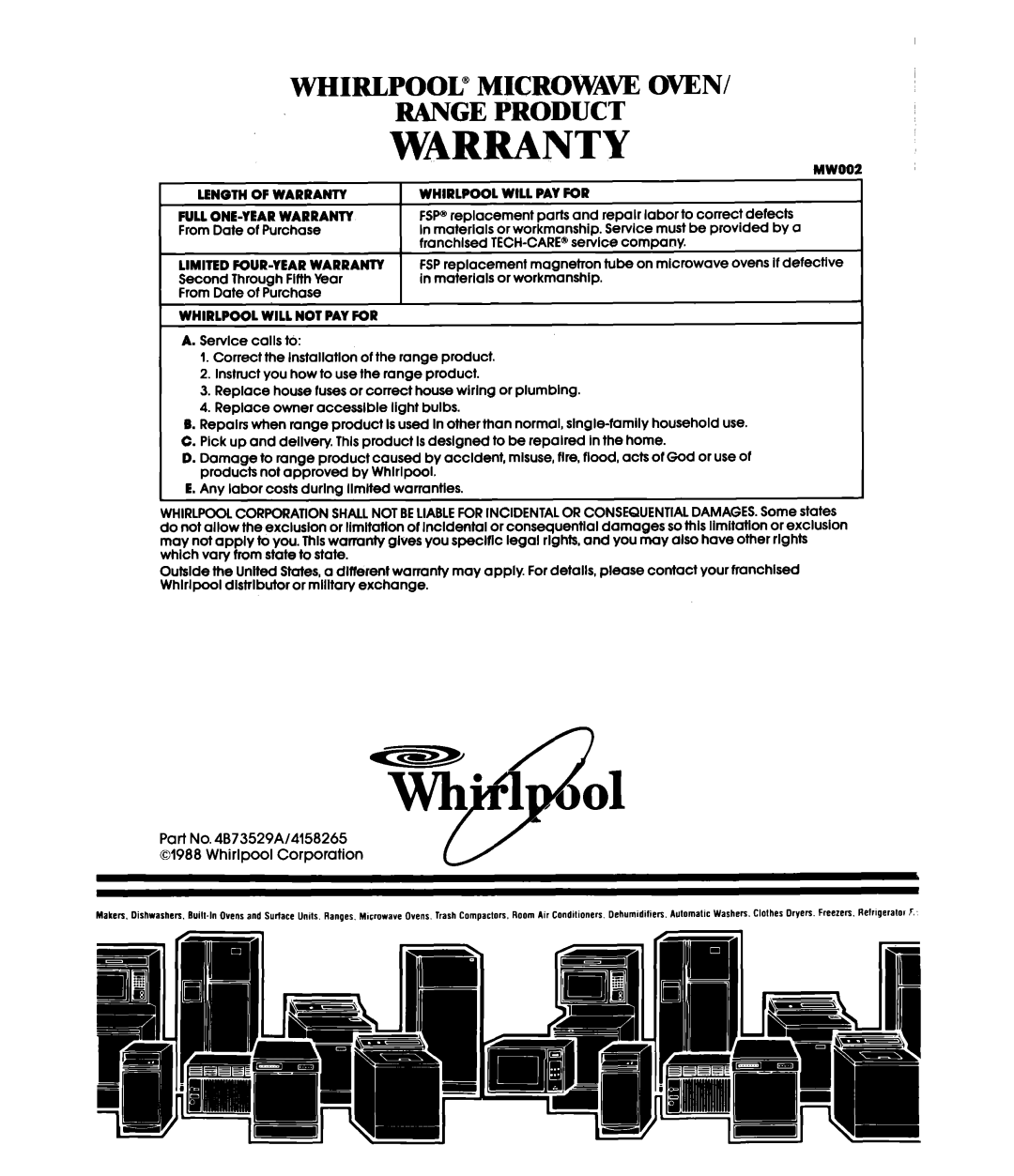Whirlpool MH6600XV, MH6600XW manual Whirlpool” Microwaw Oven Range Product, Lengthof Warranty, Fullone-Yearwarranty 