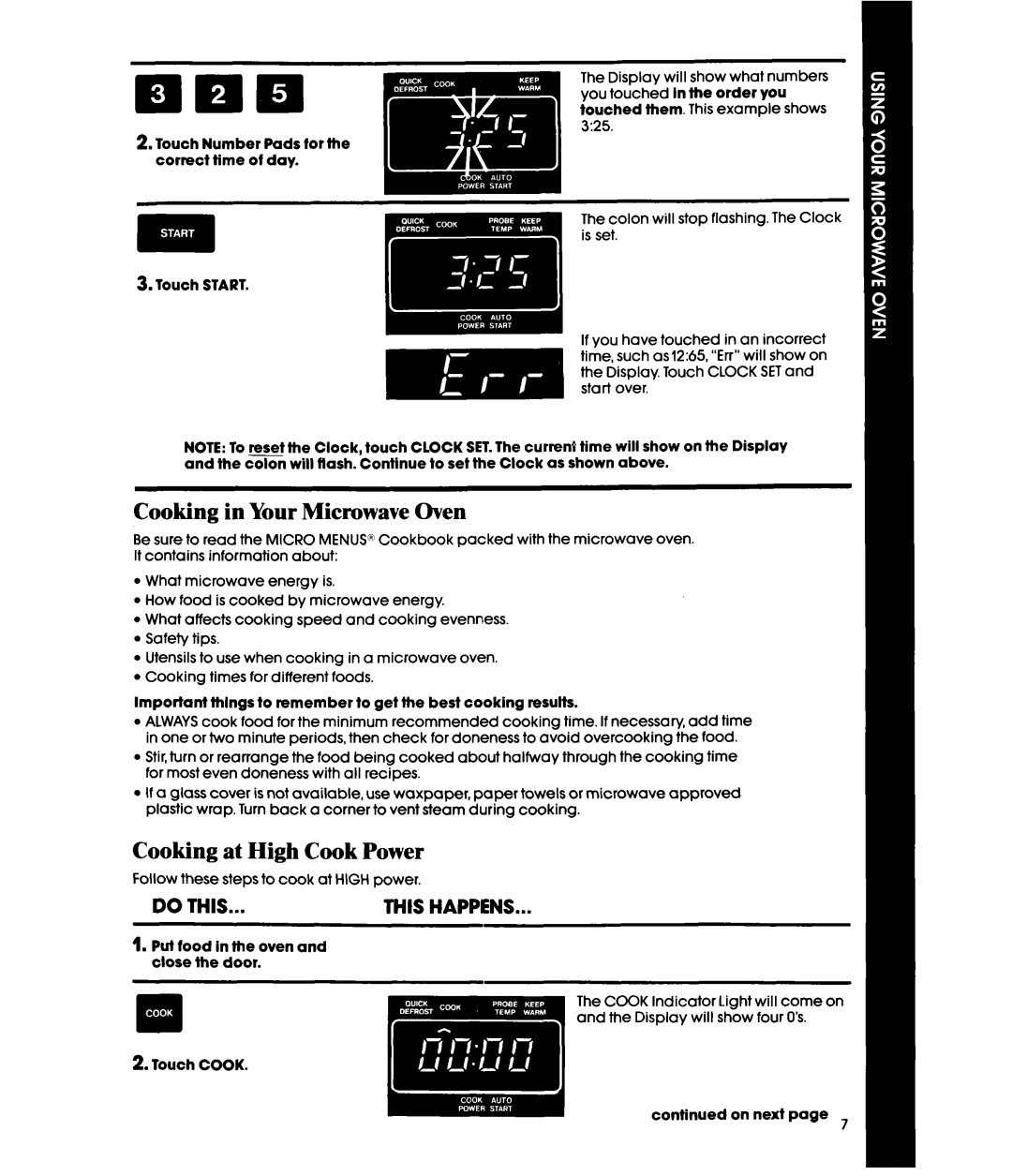 Whirlpool MH6600XW manual Cooking in Your Microwave Oven, Cooking at High Cook Power, Do This, This Happens, Touch START 