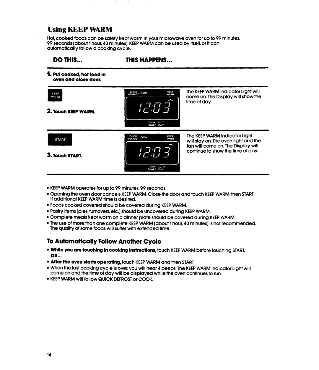 Whirlpool MH66OOXXO, MH6600XWl manual Using KEEP WARM, To Automatically Follow Another Cycle, Do This, This Happens 