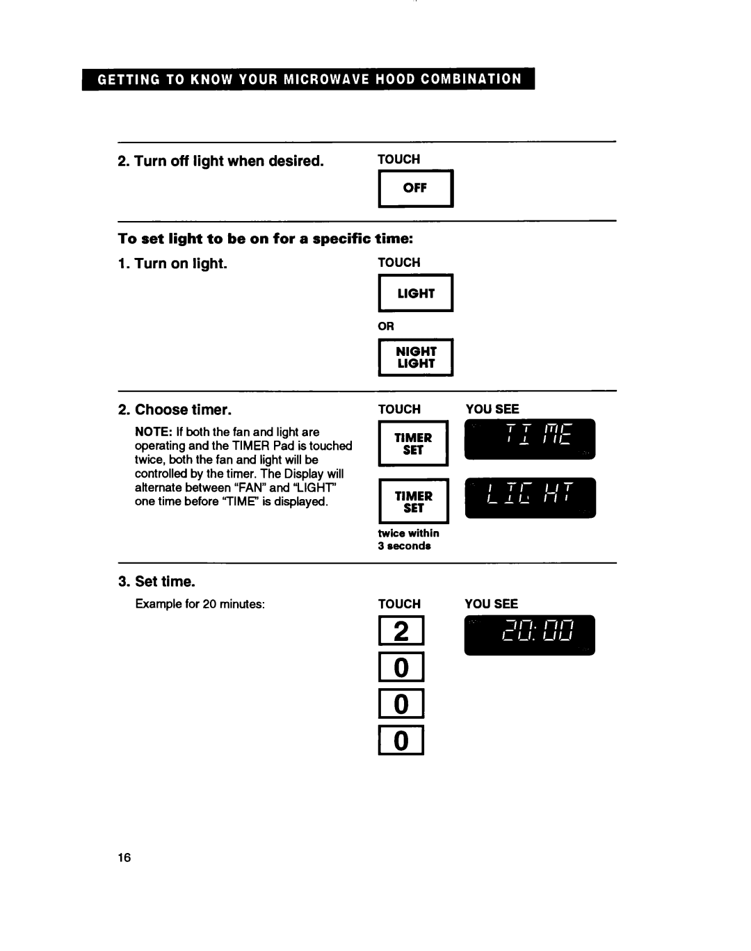 Whirlpool MH7110XB warranty Turn off light when desired, Turn on light, To set light to be on for a specific time 