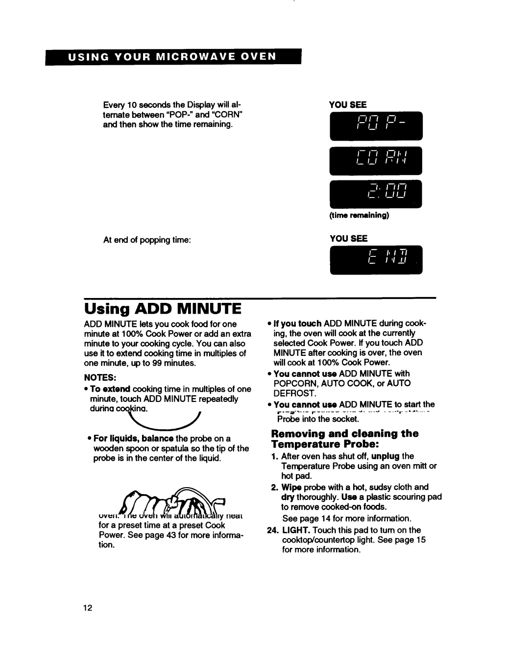 Whirlpool MH7110XB warranty Using ADD Minute, Make sure food is in oven Choose ADD Minute 