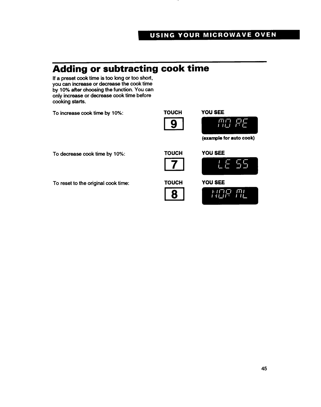 Whirlpool MH7110XB Adding or subtracting cook time, To increase cook time by 10%, Touch, To decrease cook time by 10% 