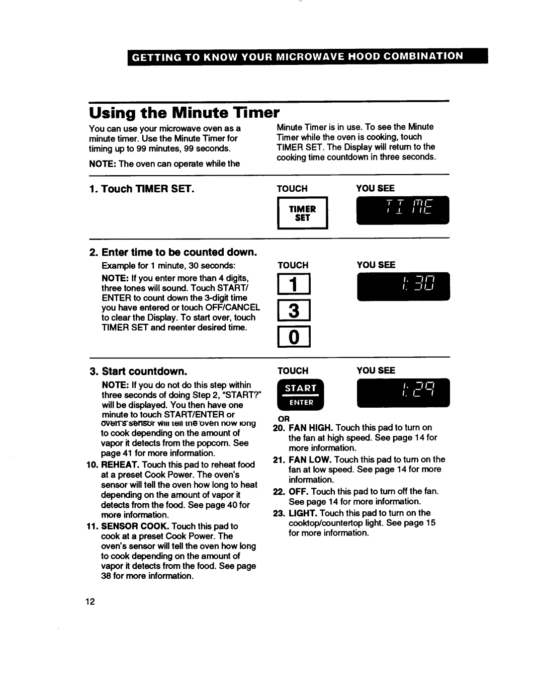 Whirlpool MH7115XB warranty Using the Minute Timer, To cancel Minute Timer, Touch YOU see 