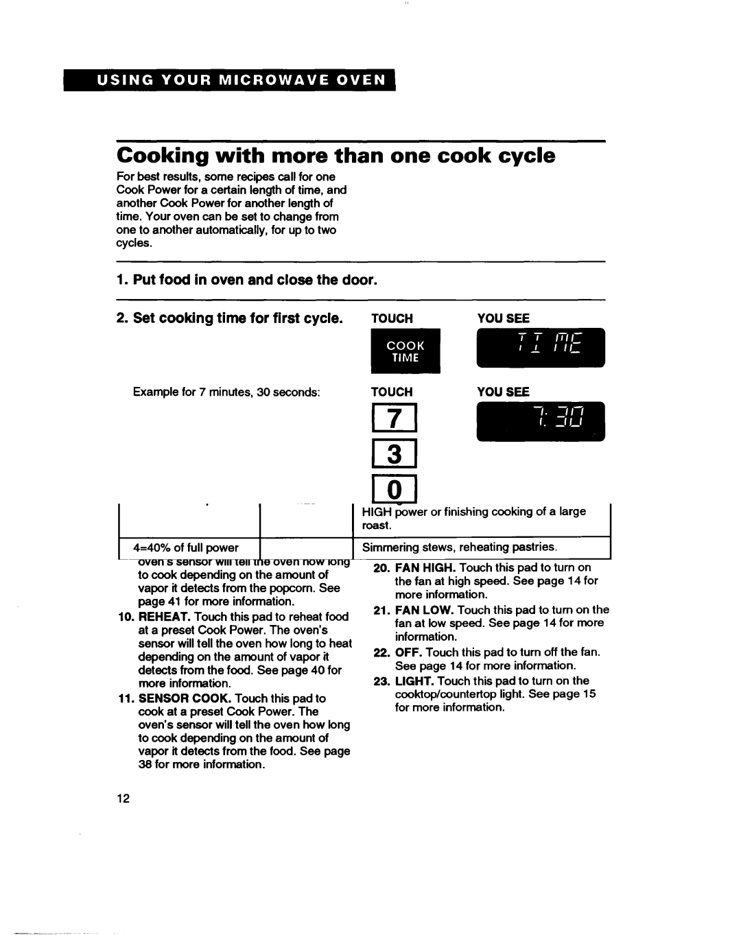 Whirlpool MH7115XB warranty Cooking with more than one cook cycle, Mmm 