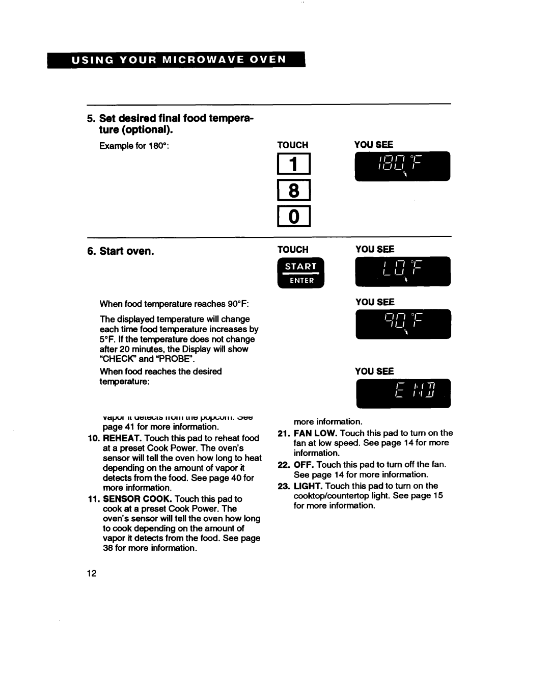 Whirlpool MH7115XB warranty To change final food temperature after oven has started 