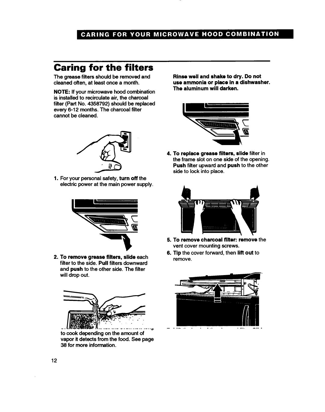 Whirlpool MH7115XB warranty Caring for the filters, On next 