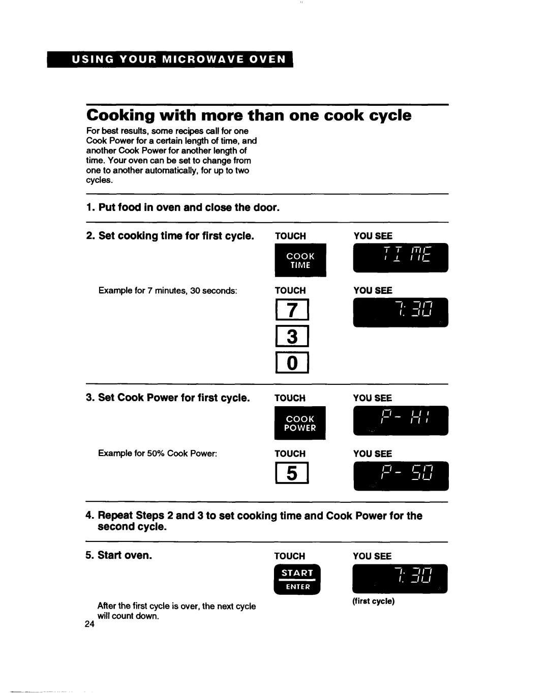 Whirlpool MH7115XB warranty Cooking with more than one cook cycle 