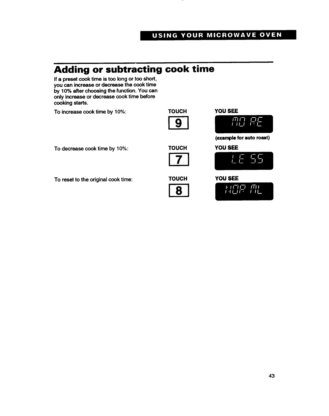 Whirlpool MH7115XB Adding or subtracting cook time, To increase cook time by 10%, To decrease cook time by 10%, Touch 