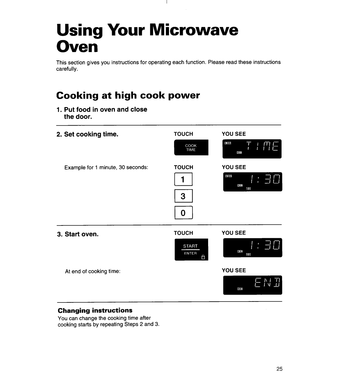 Whirlpool MH7130XE warranty Using Your Microwave Oven, Cooking at high cook power, Start oven, Changing instructions 