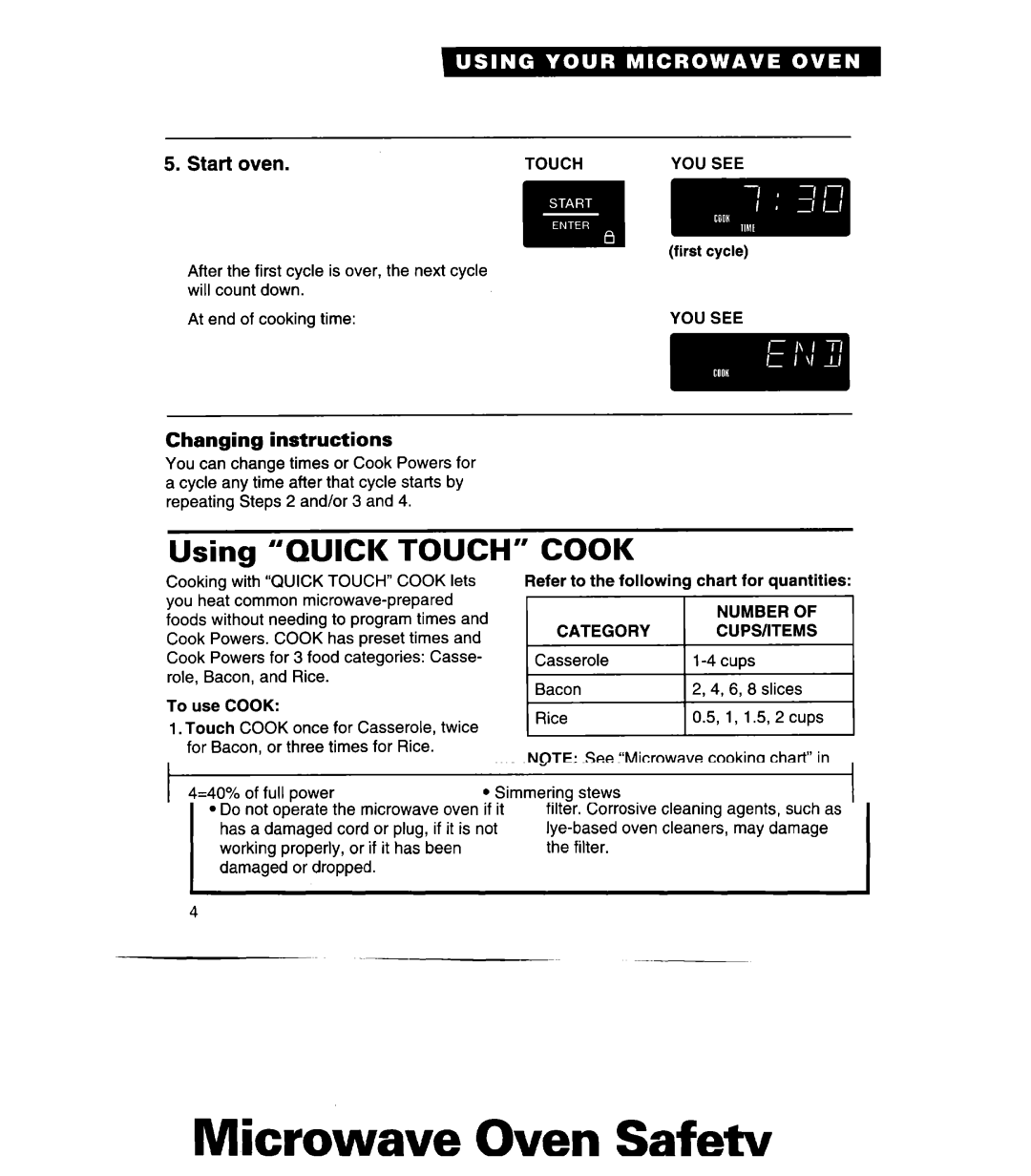 Whirlpool MH7130XE warranty Using Quick Touch, Put food in oven and close the door Choose Cook 