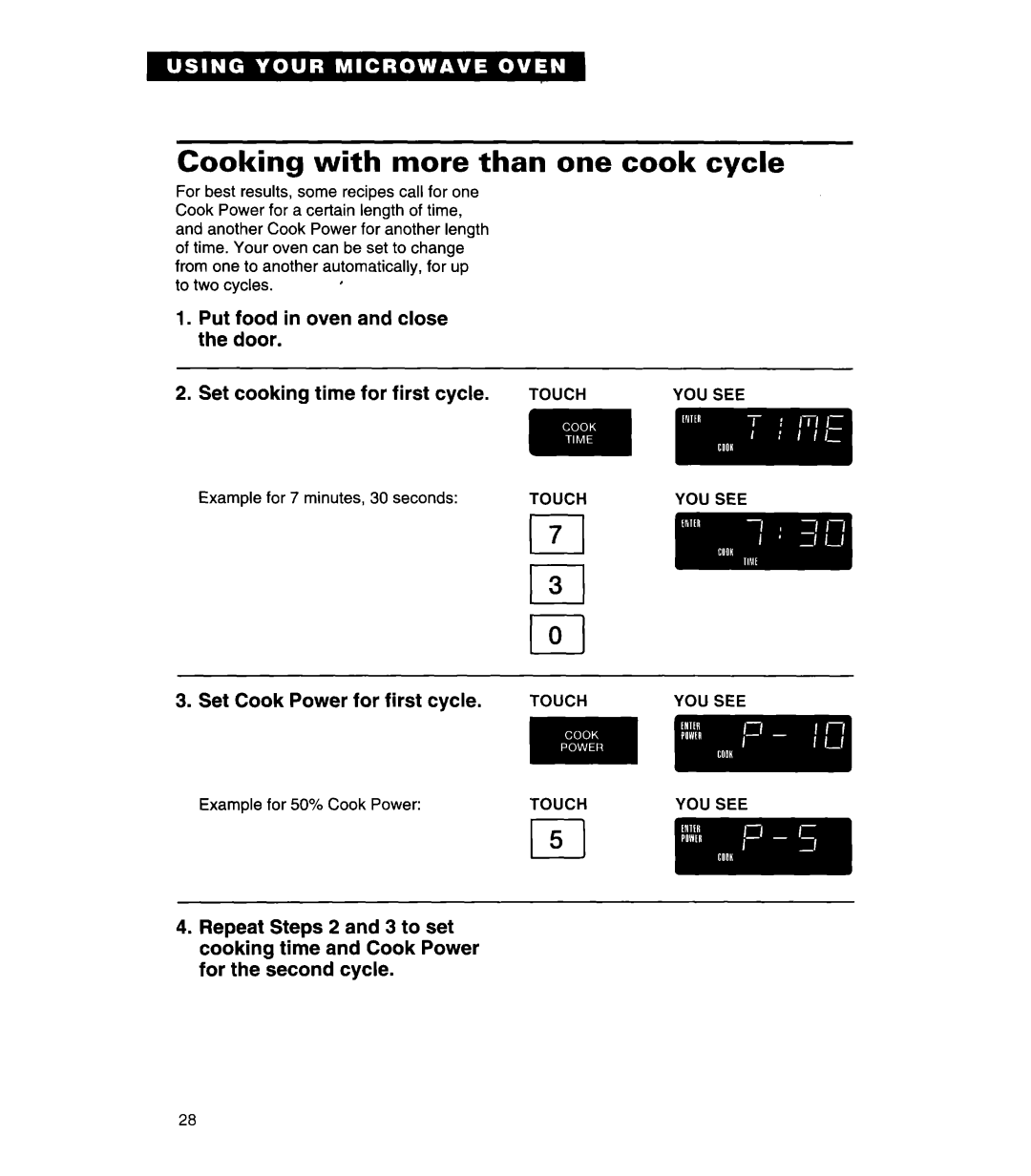 Whirlpool MH7130XE warranty Cooking with more than one cook cycle, Set Cook Power for first cycle 