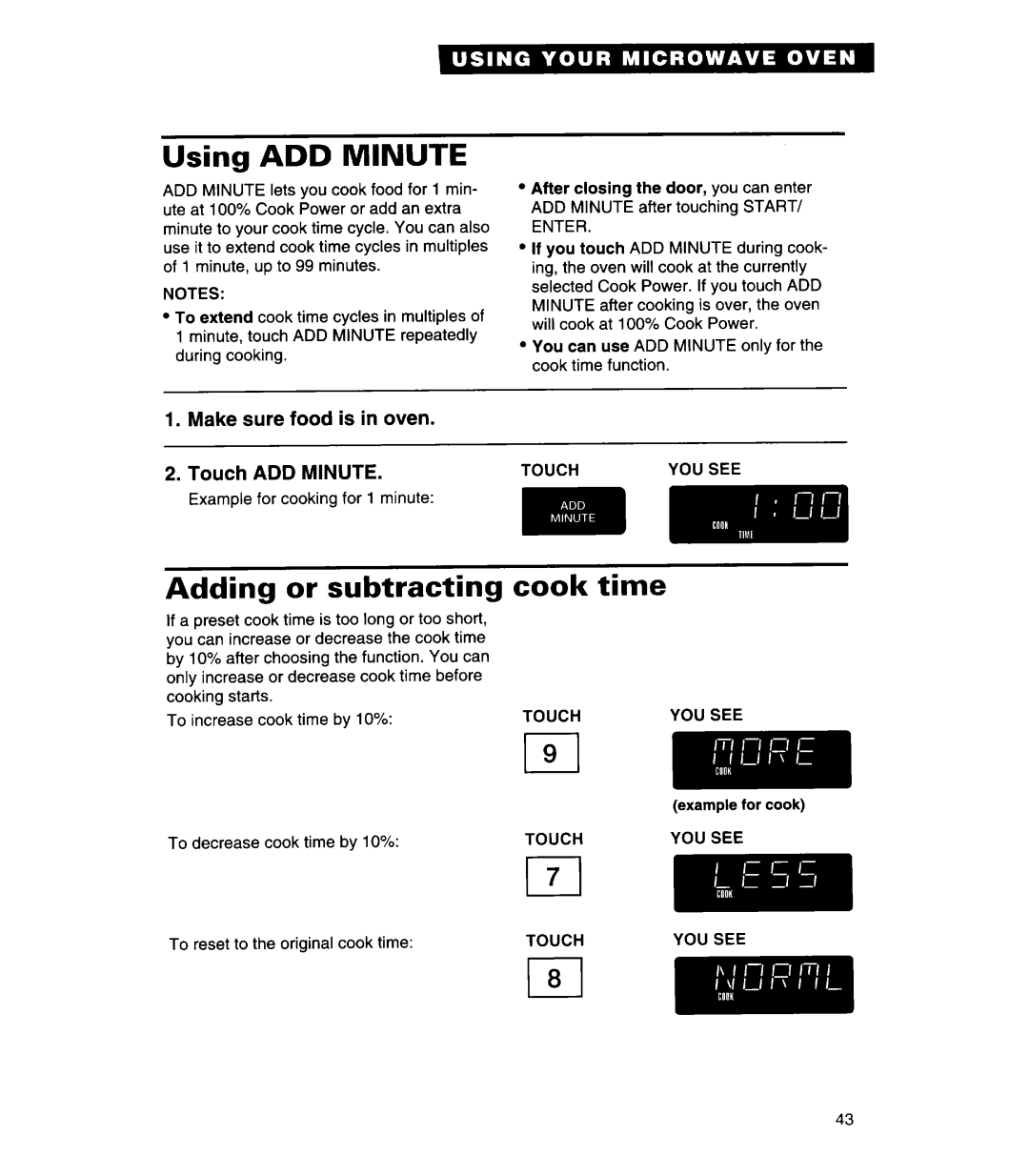 Whirlpool MH7130XE Using ADD MINUTE, Adding or subtracting, cook time, Make sure food is in oven 2.Touch ADD MINUTE 