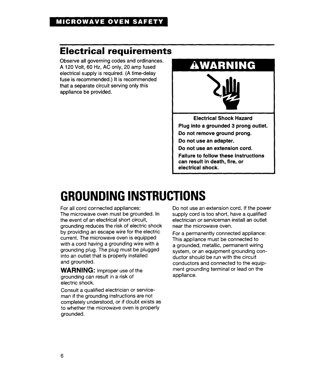 Whirlpool MH7130XE Groundinginstructions, Electrical requirements, Do not use an adapter, Do not use an extension cord 