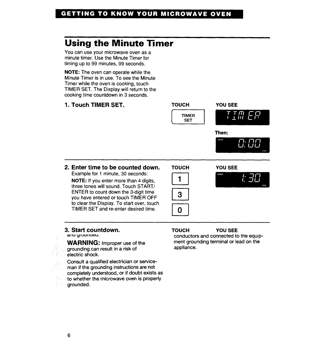 Whirlpool MH7135XE warranty Using the Minute Timer, Touch Timer SET, Enter time to be counted down, Start countdown 