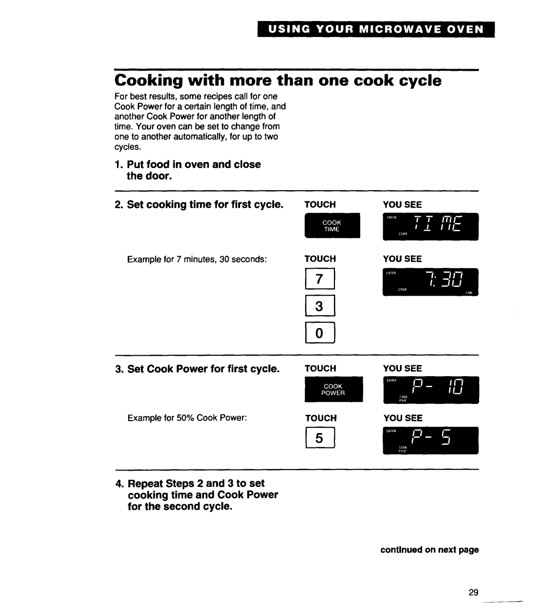 Whirlpool MH7135XE warranty Cooking with more than one cook cycle, Set Cook Power for first cycle 
