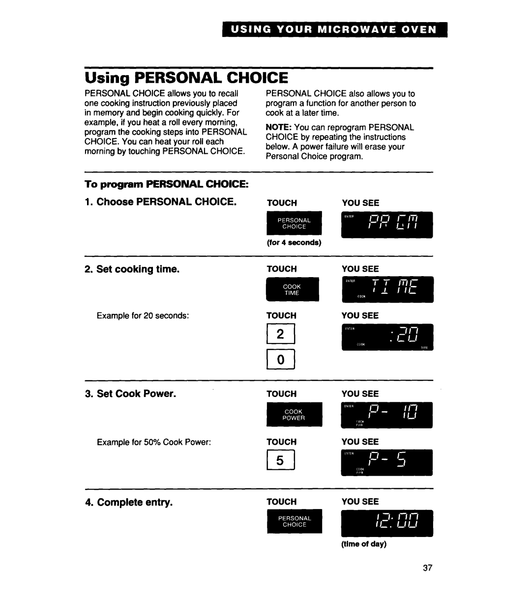 Whirlpool MH7135XE warranty Using PERSONAL CHOICE, To program PERSONAL CHOICE, Choose PERSONAL CHOICE 2.Set cooking time 
