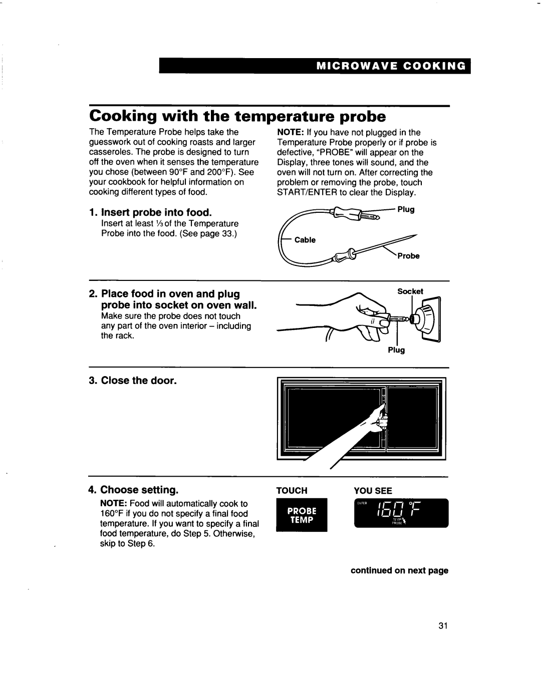 Whirlpool MH9115XB warranty Cooking with the temperature probe, Insert probe into food, Close the door Choose setting 