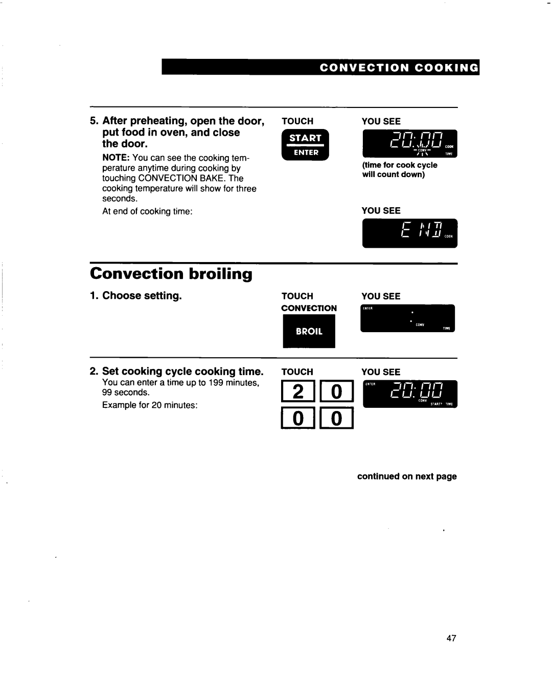 Whirlpool MH9115XB warranty Convection broiling, Preheating, open the door, Put food in oven, and close Door 