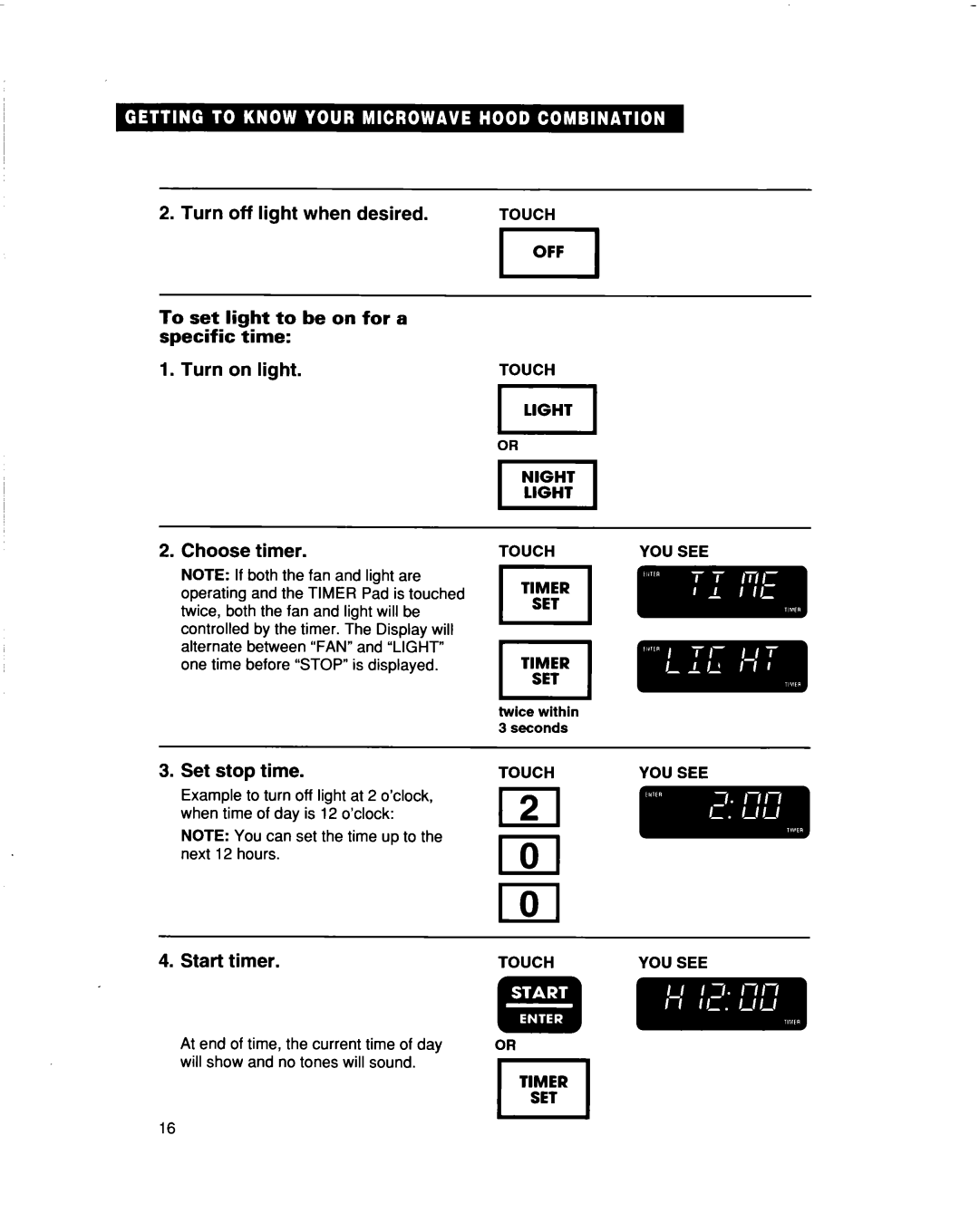 Whirlpool MH9115XB Turn off light when desired, To set light to be on for a specific time, Turn on light 2. Choose timer 