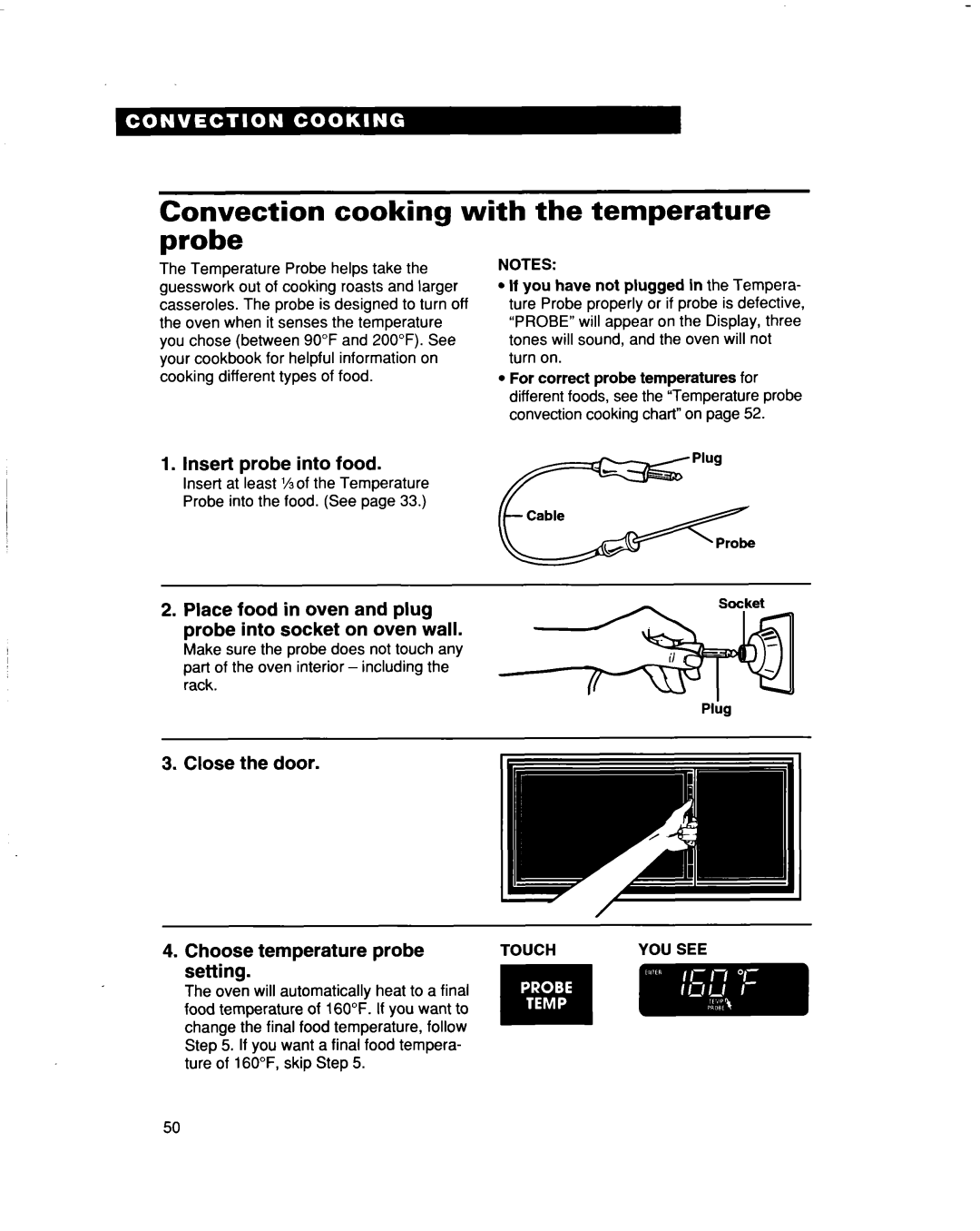 Whirlpool MH9115XB Convection cooking with the temperature probe, Choose, setting, Insert probe into food, Close the door 