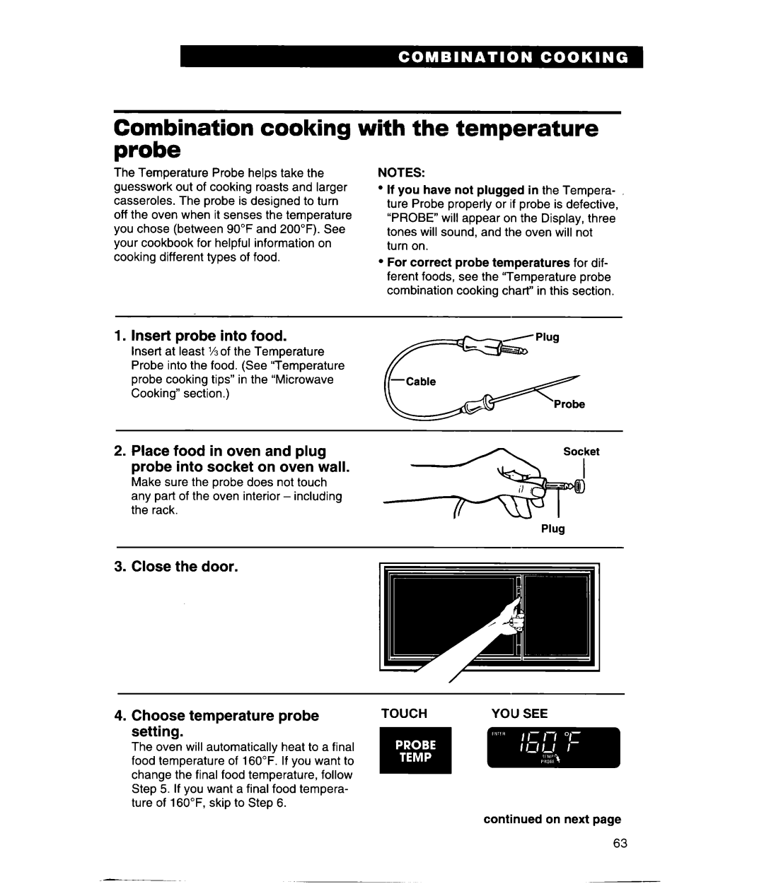 Whirlpool GH9115XE, MH9115XE Combination cooking probe, with the temperature, Insert probe into food, Close the door 