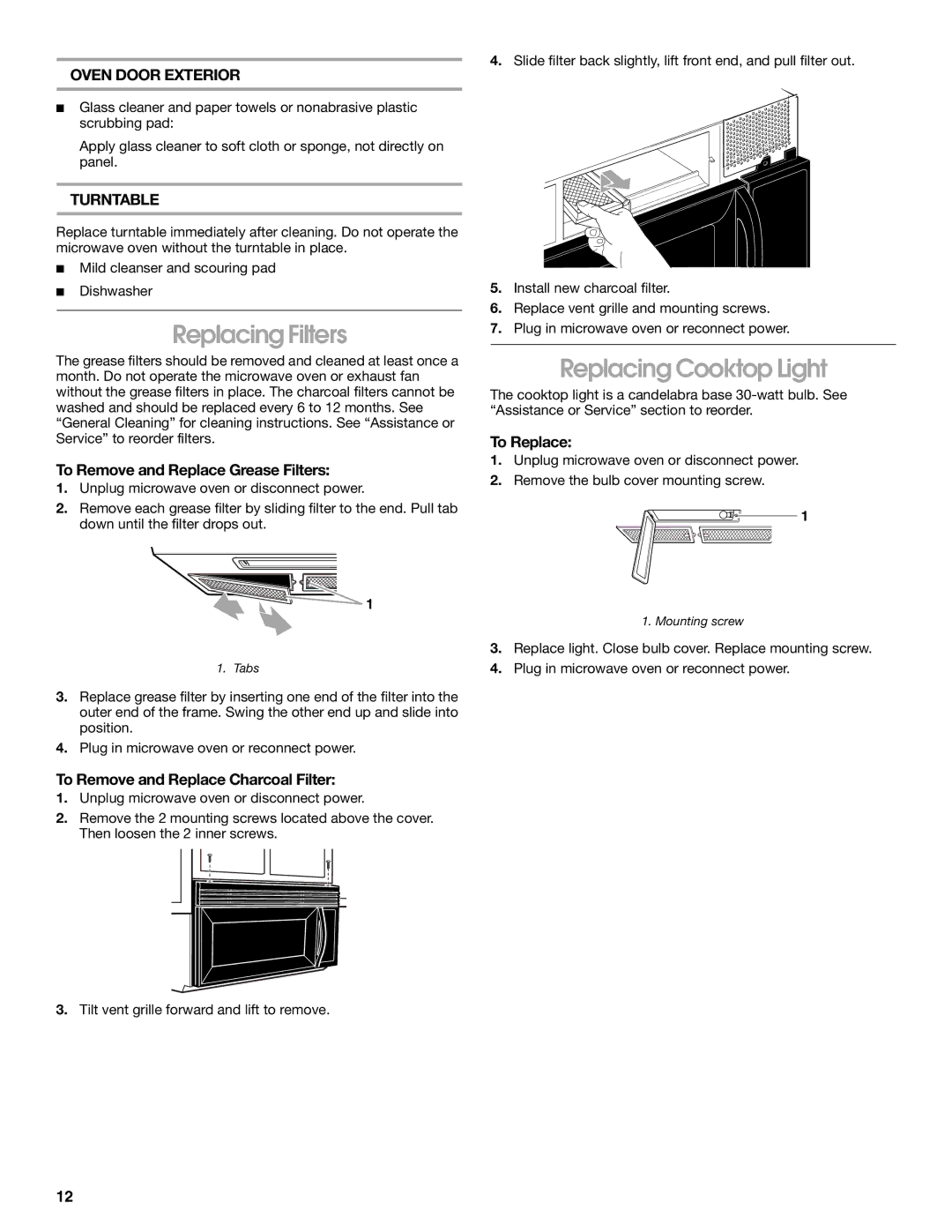 Whirlpool MHE14XM manual Replacing Filters, Replacing Cooktop Light, To Remove and Replace Grease Filters, To Replace 