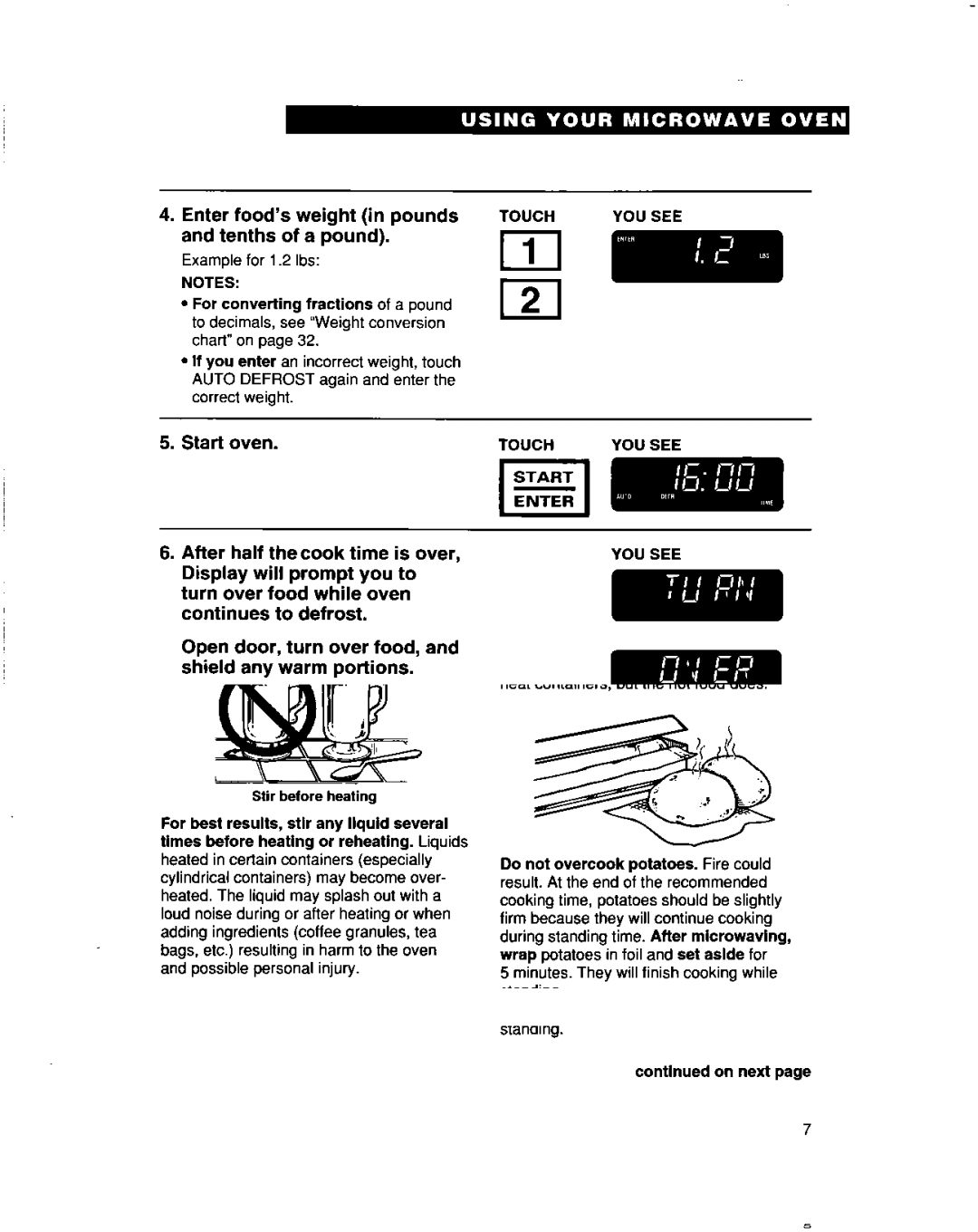 Whirlpool MHEI IRD warranty Enter food’s weight in pounds and tenths of a pound, After half Thecook time is over 