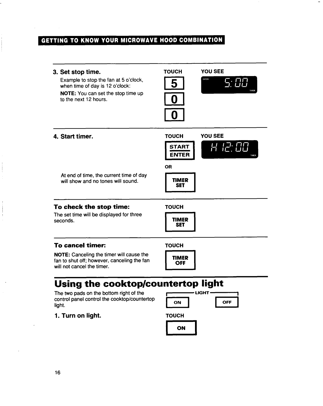 Whirlpool MHEI IRD Using the cooktop/countertop light, Set stoD. time, Start timer, To check the stop time, Turn, Touch 
