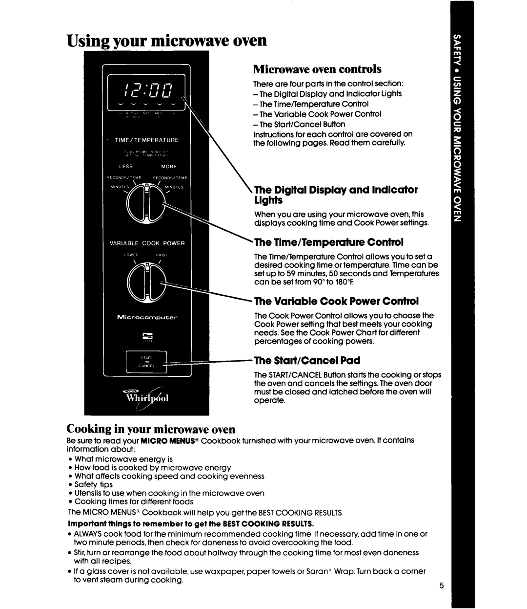 Whirlpool Microwace Oven manual Sing your microwave oven, Microwave oven controls, Cooking in your microwave oven 