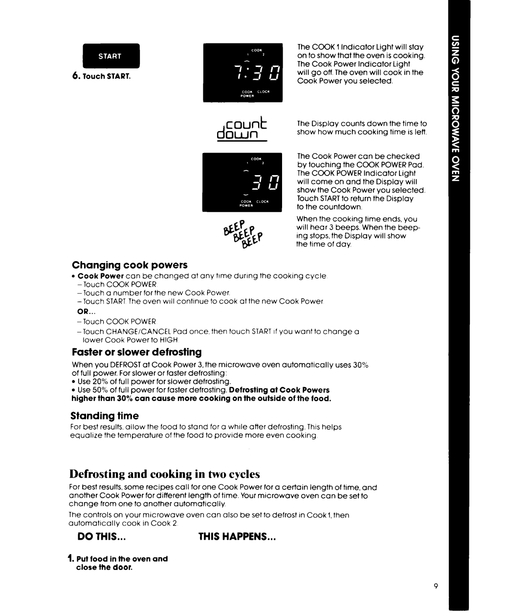 Whirlpool Microwave Oven, MW3500XP Defrosting and cooking in two cycles, Changing cook powers, Faster or slower defrosting 