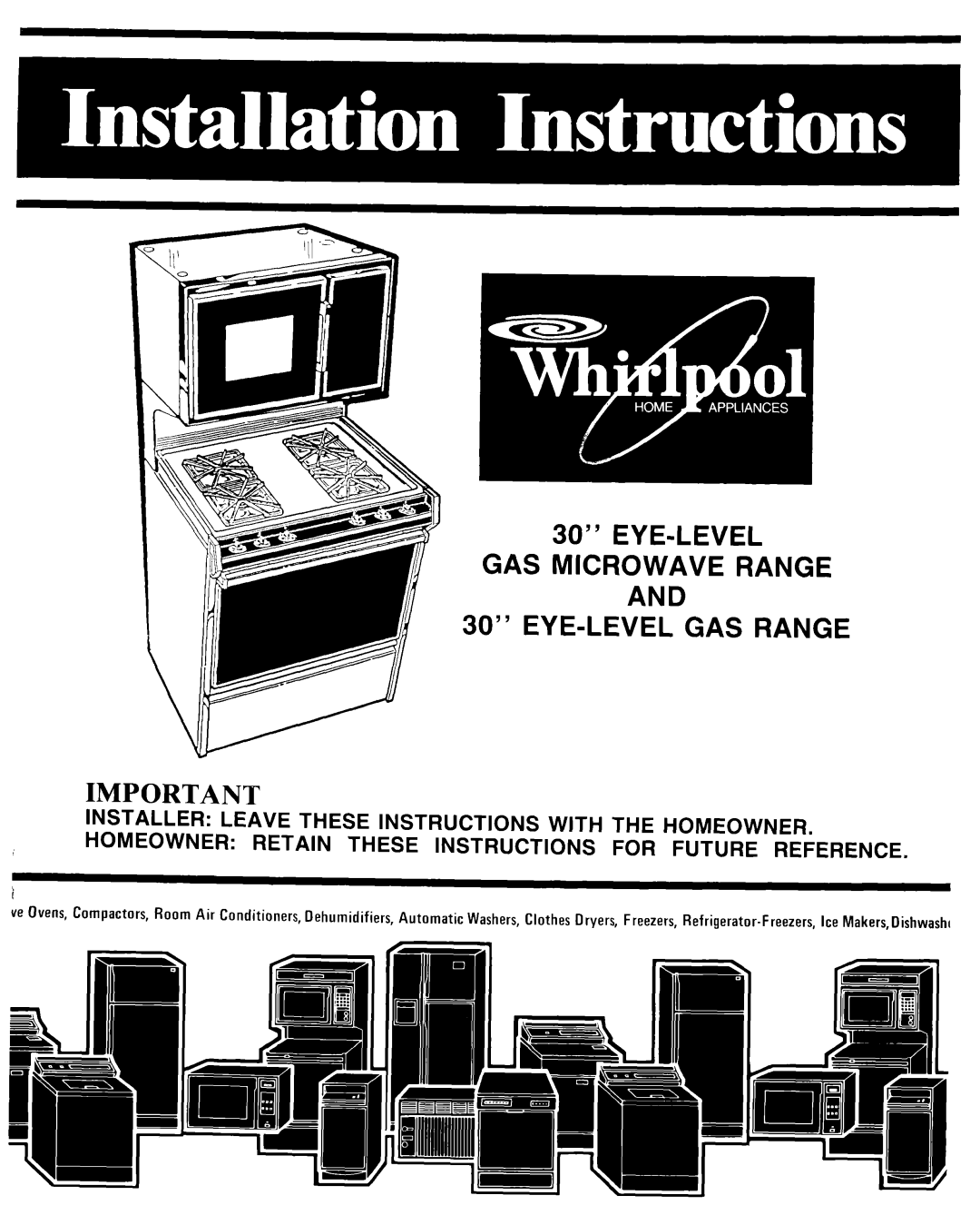 Whirlpool Microwave Oven manual EYE-LEVEL GAS Microwave Range EYE-LEVEL GAS Range 